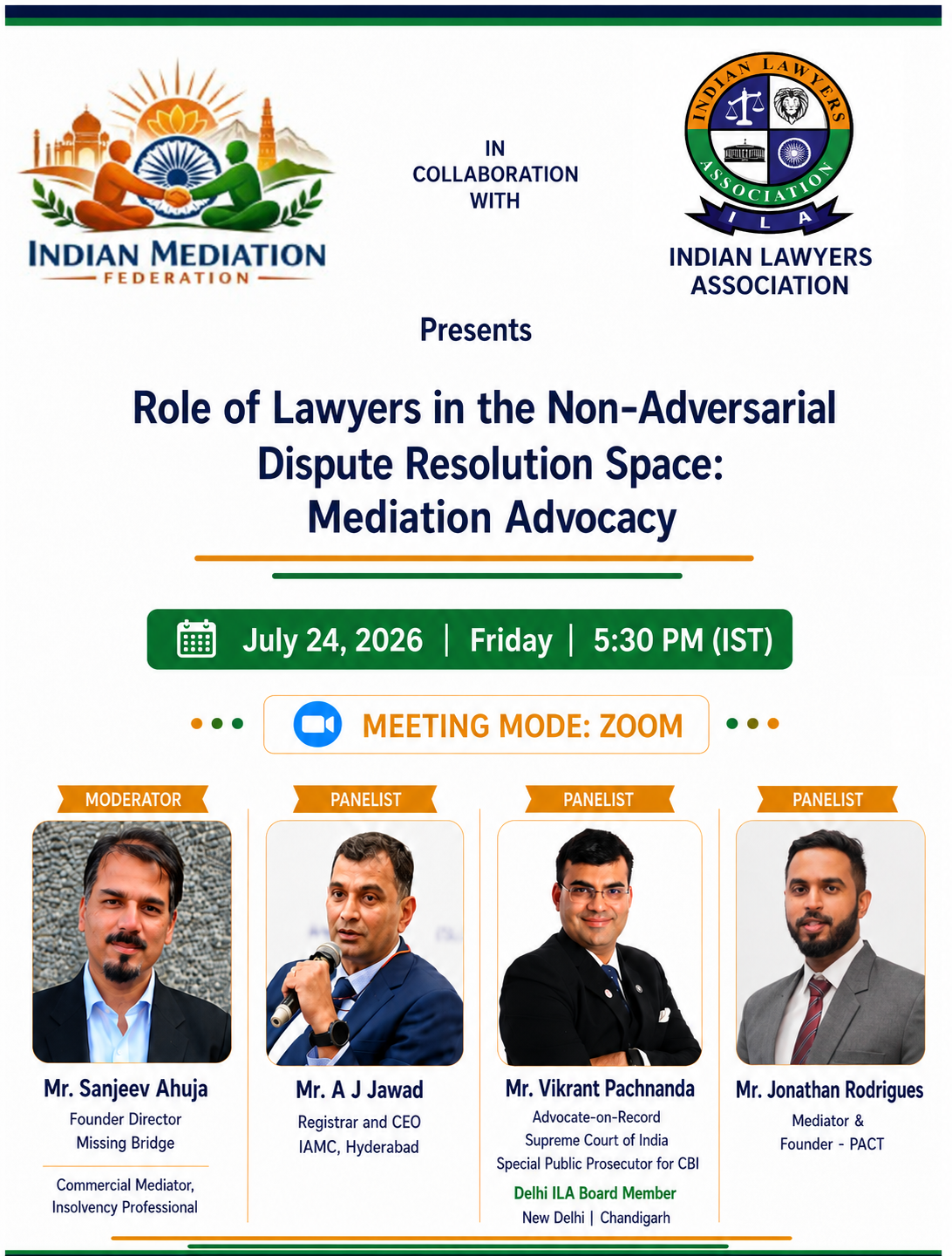 The Indian Lawyers Association (ILA) and the Indian Mediation Federation (IMF) are pleased to invite you to an insightful virtual discussion